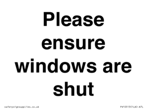 Please ensure windows are shut